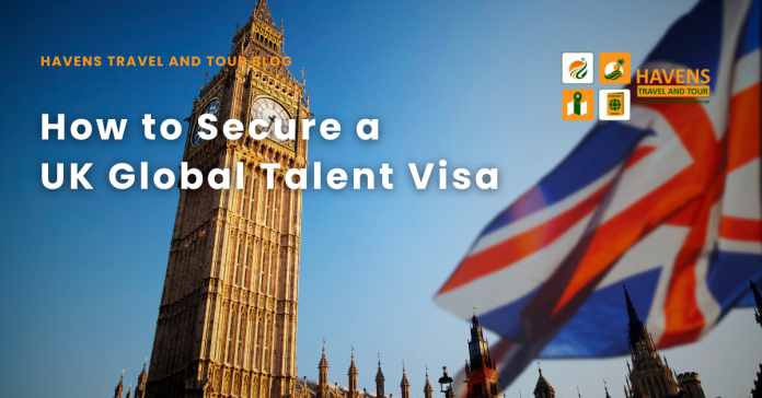 How to Secure a UK Global Talent Visa